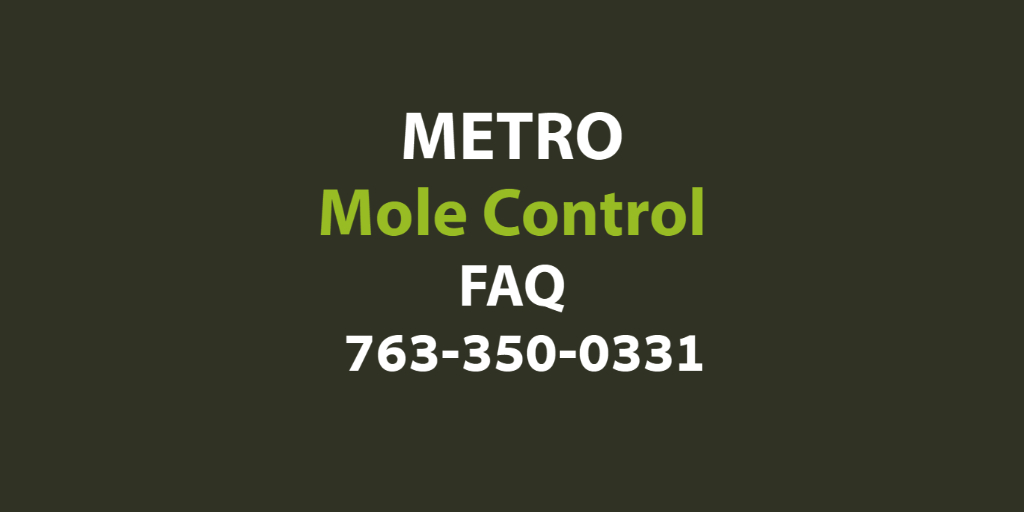 FAQ Mole Gopher and Vole Removal